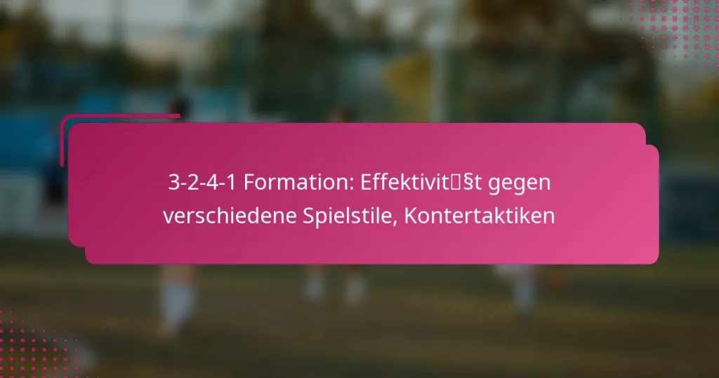 3-2-4-1 Formation: Effektivität gegen verschiedene Spielstile, Kontertaktiken